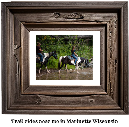 trail rides near me in Marinette, Wisconsin